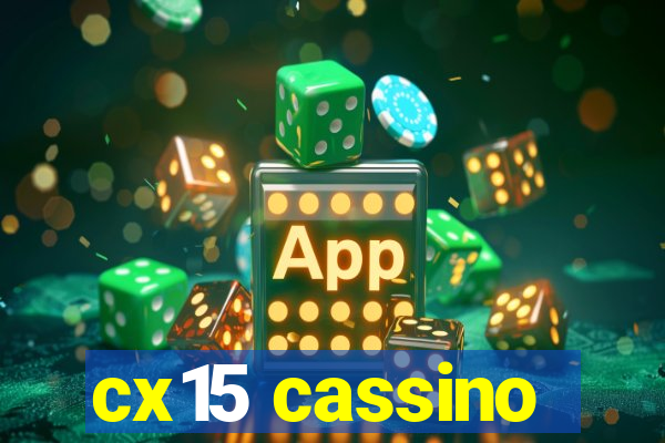 cx15 cassino