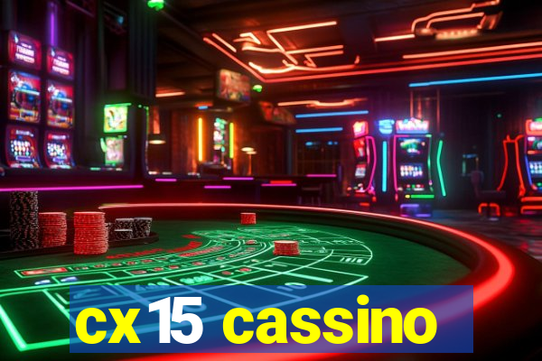 cx15 cassino