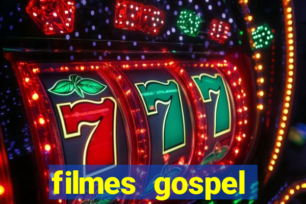 filmes gospel baseadas em fatos reais emocionantes