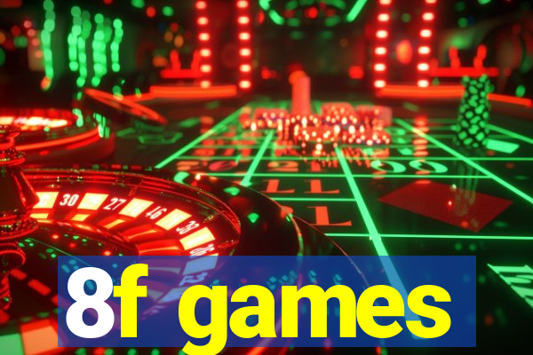 8f games