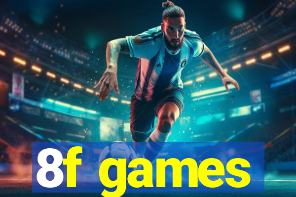 8f games