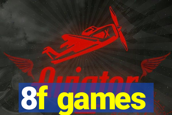 8f games