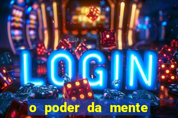o poder da mente para ganhar na loteria