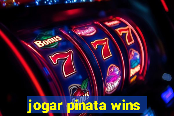 jogar pinata wins