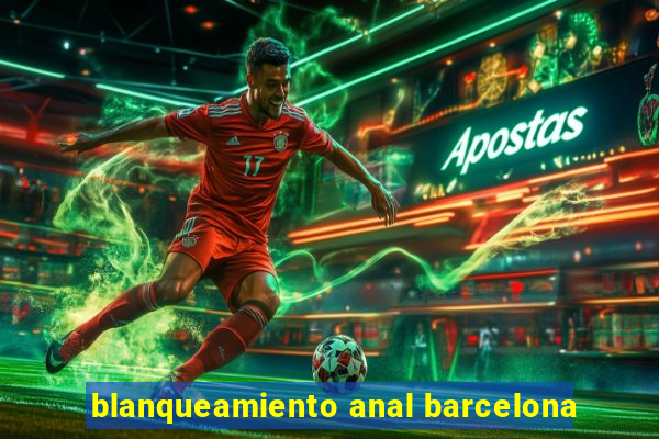 blanqueamiento anal barcelona