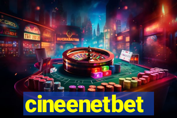 cineenetbet