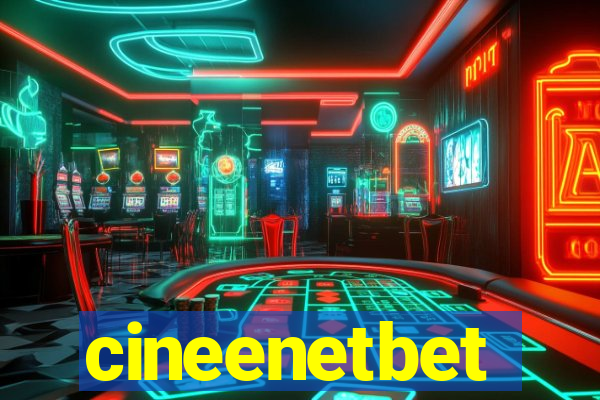 cineenetbet