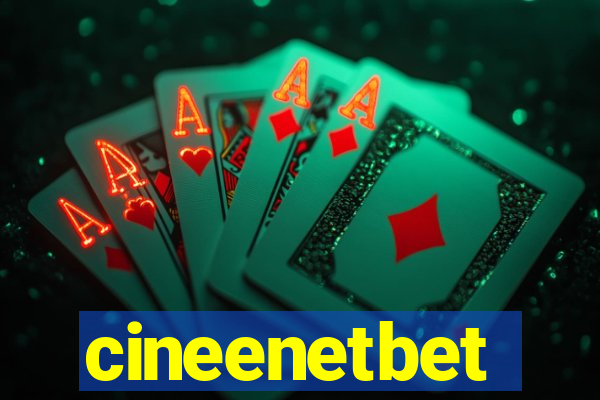 cineenetbet