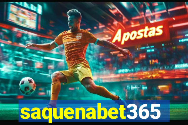 saquenabet365