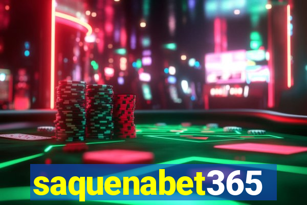 saquenabet365