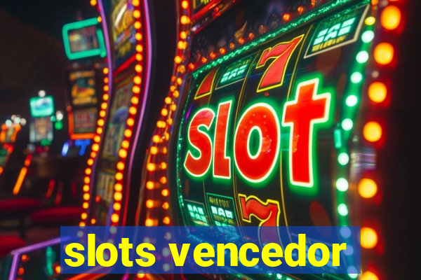 slots vencedor