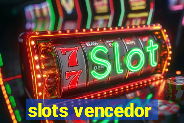 slots vencedor