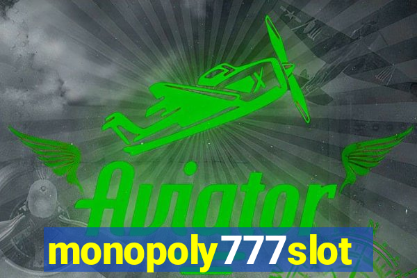 monopoly777slots.com
