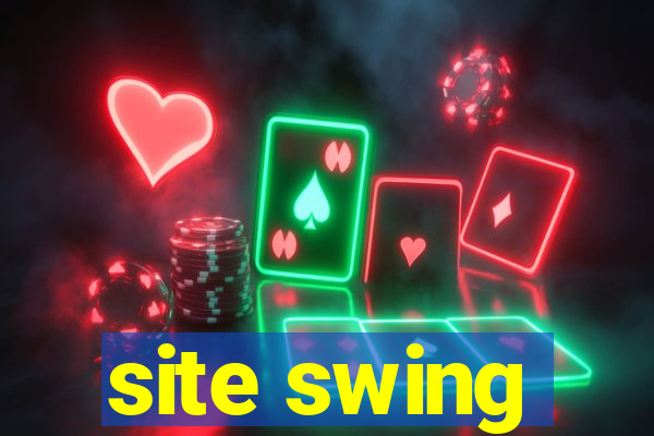 site swing