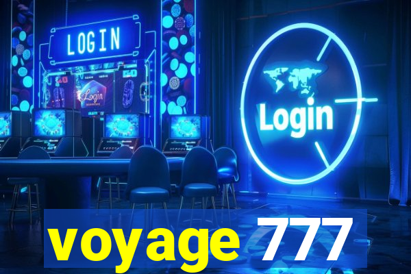voyage 777