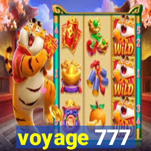 voyage 777