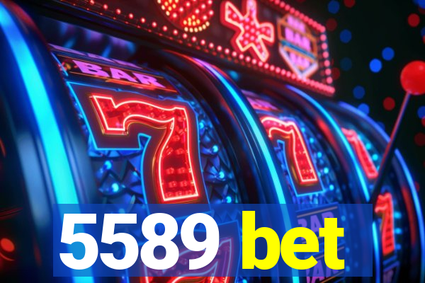 5589 bet