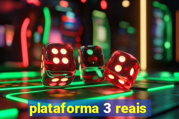 plataforma 3 reais