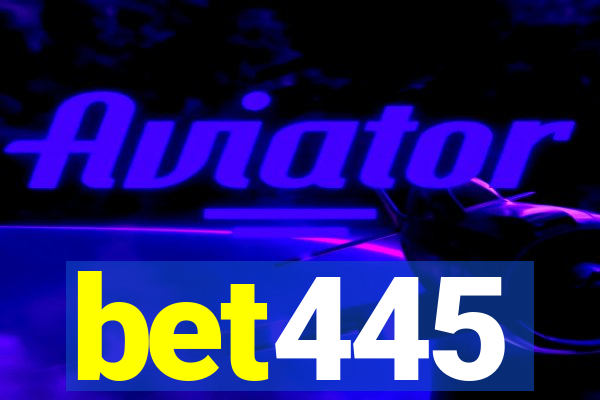 bet445