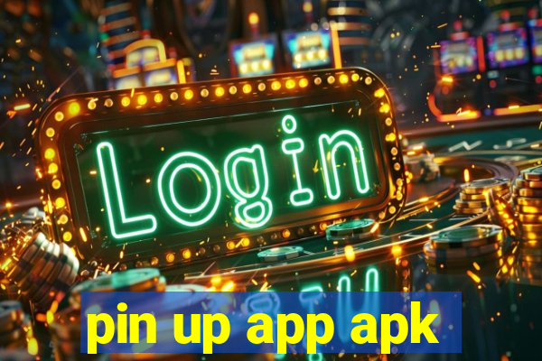 pin up app apk