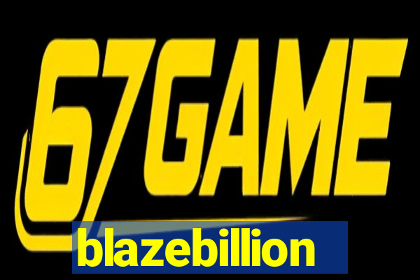 blazebillion