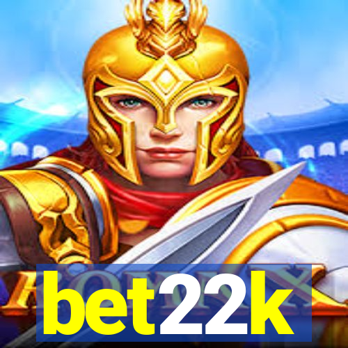 bet22k