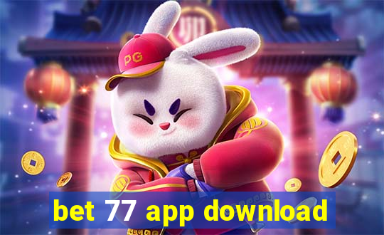 bet 77 app download