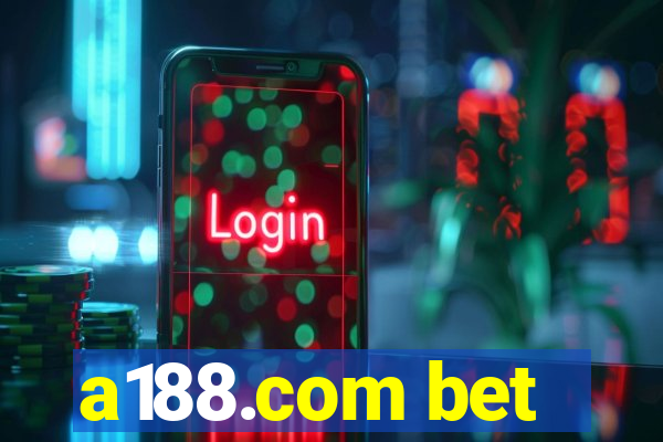 a188.com bet