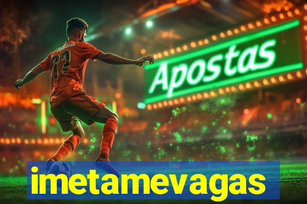 imetamevagas