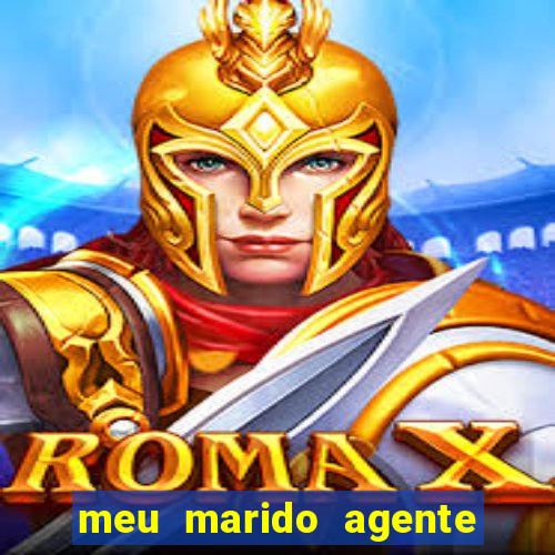 meu marido agente secreto legendado