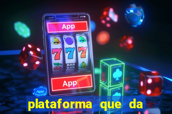 plataforma que da 30 reais no cadastro