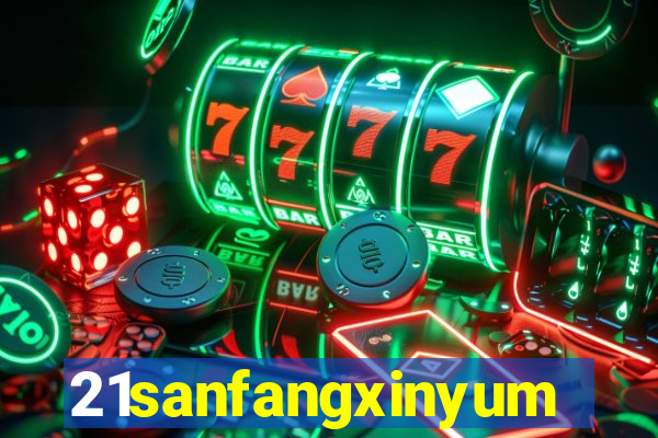 21sanfangxinyuming.com
