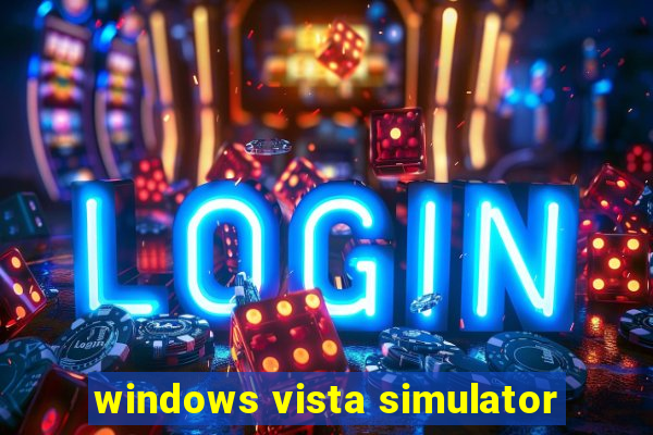 windows vista simulator
