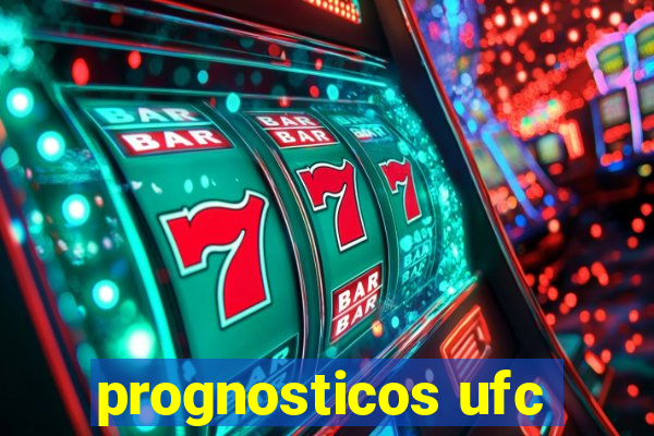 prognosticos ufc