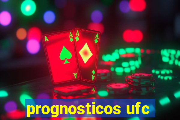 prognosticos ufc