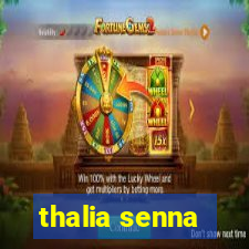 thalia senna