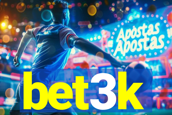 bet3k