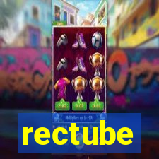 rectube