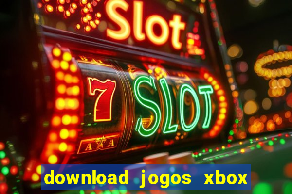 download jogos xbox 360 xex