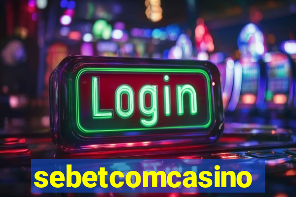sebetcomcasino