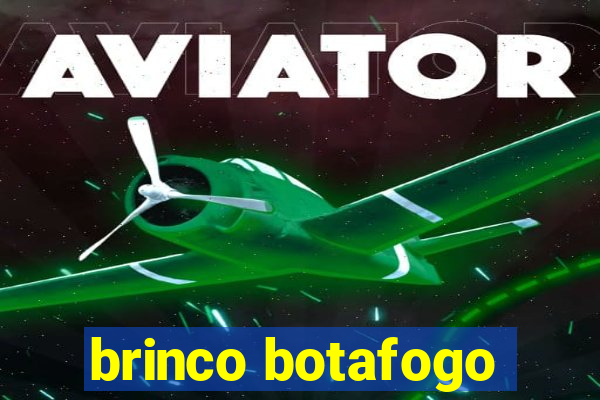 brinco botafogo