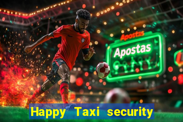 Happy Taxi security password road 96 happy