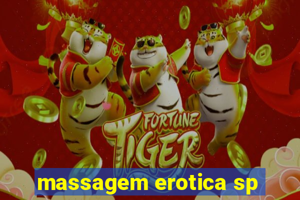 massagem erotica sp