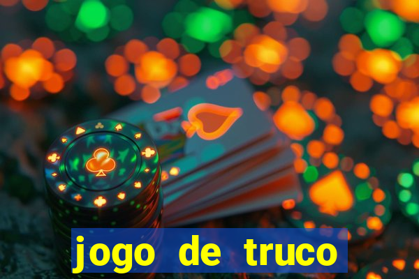 jogo de truco valendo dinheiro real