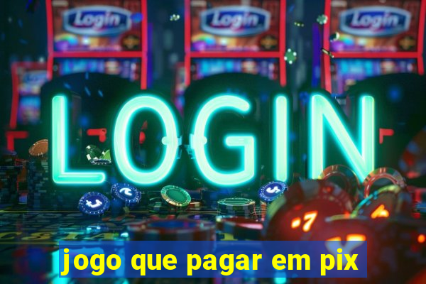 jogo que pagar em pix