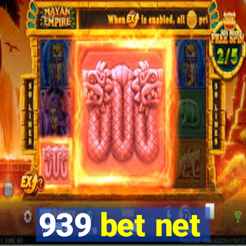 939 bet net