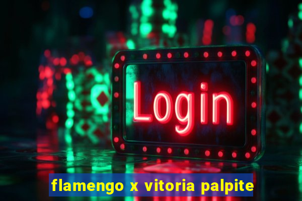flamengo x vitoria palpite