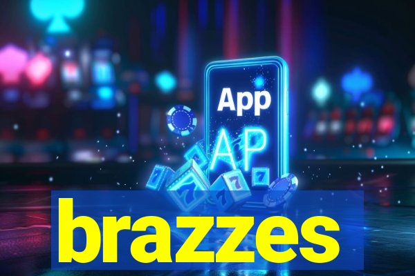 brazzes