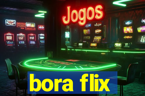 bora flix