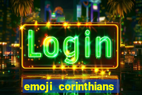 emoji corinthians copiar e colar